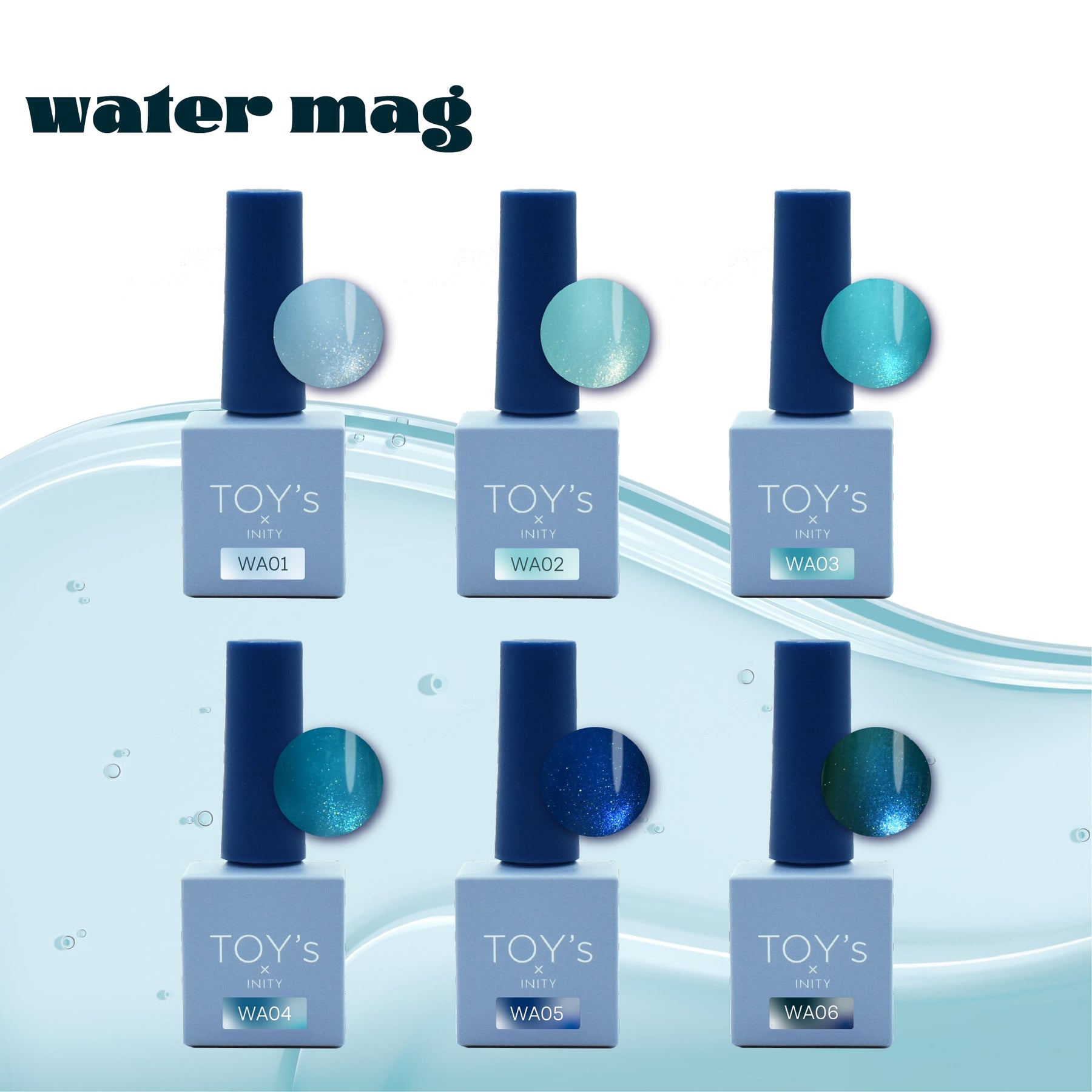 TOY's x INITY Water Mag (Magnetic Gel) Collection - Full 6pc set/Individual bottles